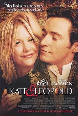 穿越时空爱上你 Kate & Leopold (2001) - 毒蛇电影