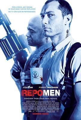 重生男人 Repo Men (2010) - 毒蛇电影