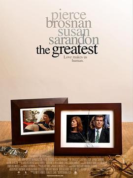 最伟大的 The Greatest (2009) - 毒蛇电影