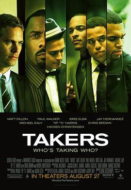 银行匪帮 Takers (2010) - 毒蛇电影