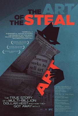 窃取艺术 The Art of the Steal (2009) - 毒蛇电影