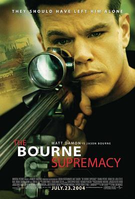 谍影重重2 The Bourne Supremacy (2004) - 毒蛇电影