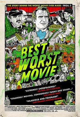 最棒的烂片 Best Worst Movie (2009) - 毒蛇电影