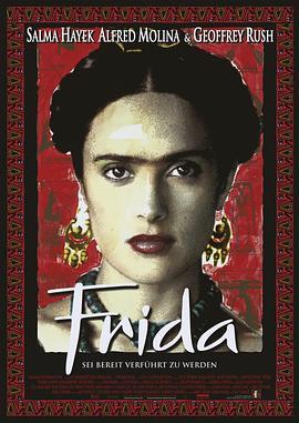 弗里达 Frida (2002) - 毒蛇电影