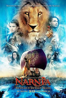 纳尼亚传奇3：黎明踏浪号 The Chronicles of Narnia: The Voyage of the Dawn Treader (2010) - 毒蛇电影