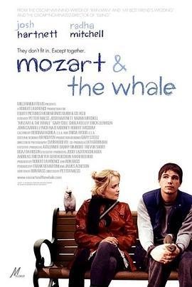 莫扎特和鲸鱼 mozart and the whale (2005) - 毒蛇电影