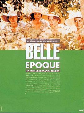 四千金的情人 Belle Époque (1992) - 毒蛇电影