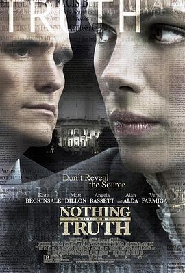 真相至上 Nothing But the Truth (2008) - 毒蛇电影