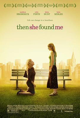 然后，她找到了我 Then She Found Me (2007) - 毒蛇电影