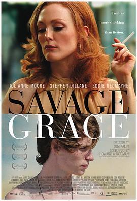 欲孽迷宫 Savage Grace (2007) - 毒蛇电影