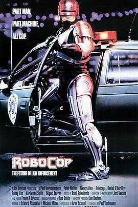 机器战警 RoboCop (1987) - 毒蛇电影