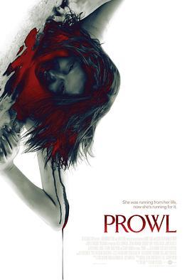 徘徊 Prowl (2010) - 毒蛇电影