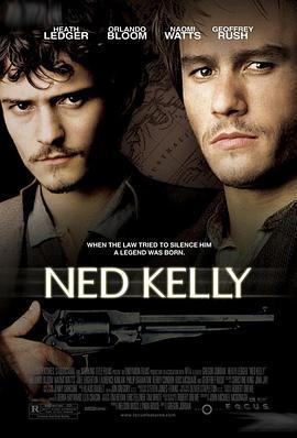 凯利党 Ned Kelly (2003) - 毒蛇电影