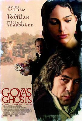 戈雅之魂 Goya's Ghosts (2006) - 毒蛇电影