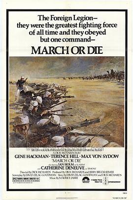 前进或死亡 March or Die (1977) - 毒蛇电影