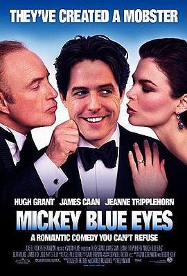 蓝眼睛米奇 Mickey Blue Eyes (1999) - 毒蛇电影