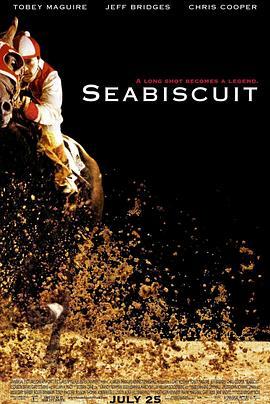 奔腾年代 Seabiscuit (2003) - 毒蛇电影