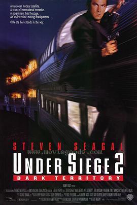 潜龙轰天2 Under Siege 2: Dark Territory (1995) - 毒蛇电影