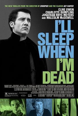 至死方休 I'll Sleep When I'm Dead (2003) - 毒蛇电影