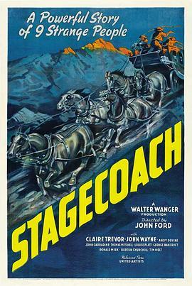 关山飞渡 Stagecoach (1939) - 毒蛇电影