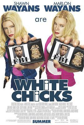 小姐好白 White Chicks (2004) - 毒蛇电影