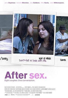 性爱之后 After Sex (2007) - 毒蛇电影