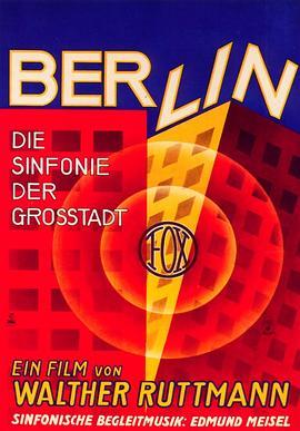 柏林：城市交响曲 Berlin – Die Sinfonie der Großstadt (1927) - 毒蛇电影