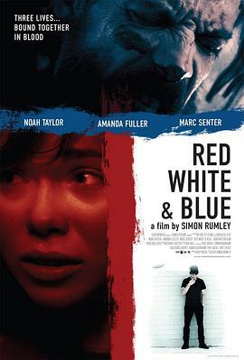 红白蓝 Red, White and Blue (2010) - 毒蛇电影