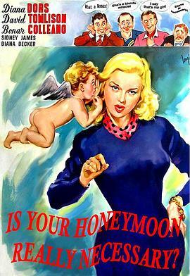 糊涂蜜月 Is Your Honeymoon Really Necessary? (1953) - 毒蛇电影