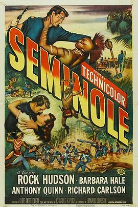 虎帐染袍红 Seminole (1953) - 毒蛇电影