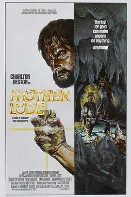 地狱谷 Mother Lode (1982) - 毒蛇电影