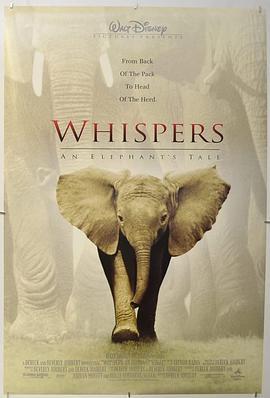 小象的故事 Whispers: An Elephant's Tale (2000) - 毒蛇电影