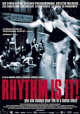 舞动柏林 Rhythm Is It (2004) - 毒蛇电影