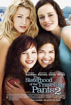 牛仔裤的夏天2 The Sisterhood of the Traveling Pants 2 (2008) - 毒蛇电影