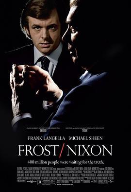 对话尼克松 Frost/Nixon (2008) - 毒蛇电影