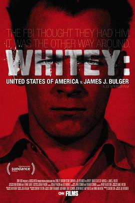 黑帮大盗 WHITEY: United States of America v. James J. Bulger (2014) - 毒蛇电影