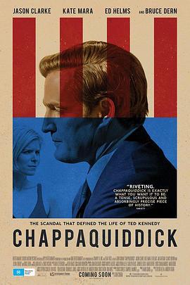 查帕奎迪克 Chappaquiddick (2017) - 毒蛇电影