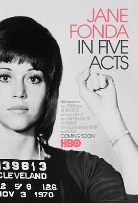 简·方达的五幕戏 Jane Fonda in Five Acts (2018) - 毒蛇电影