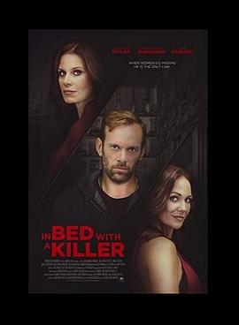 致命罗曼史 In Bed with a Killer (2019) - 毒蛇电影