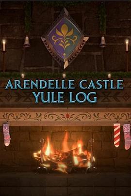 阿伦戴尔城堡的圣诞壁炉 Arendelle Castle Yule Log (2019) - 毒蛇电影