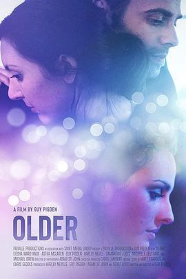 真爱选择题 Older (2020) - 毒蛇电影