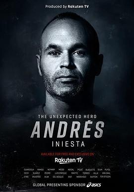 意外的英雄伊涅斯塔 Andrés Iniesta: The Unexpected Hero (2020) - 毒蛇电影