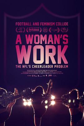 A Woman's Work: The NFL's Cheerleader Problem  (2019) - 毒蛇电影