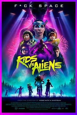 小鬼斗幽浮 Kids vs. Aliens (2022) - 毒蛇电影