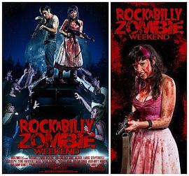 Rockabilly Zombie Weekend  (2013) - 毒蛇电影